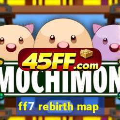 ff7 rebirth map